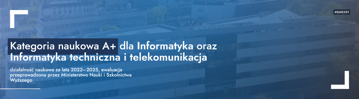 Banner Kategoria naukowa A+ dla dyscyplin informatycznych image